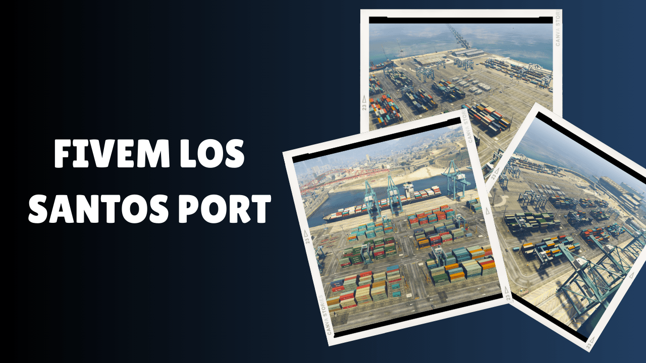 FiveM Los Santos Port