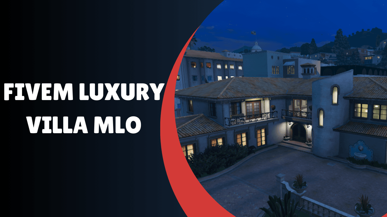 Fivem Luxury Villa MLO
