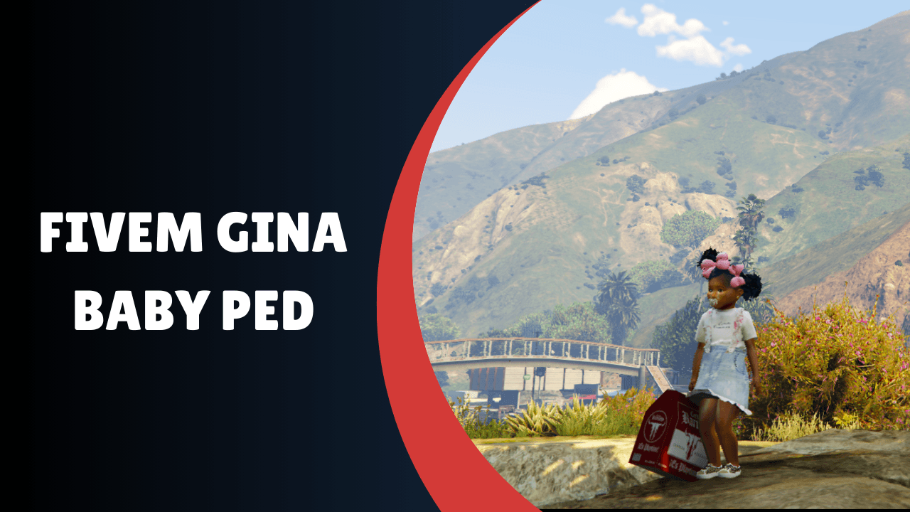 FiveM Gina Baby Ped