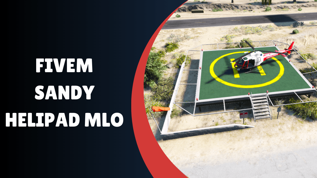 FiveM Sandy Helipad MLO