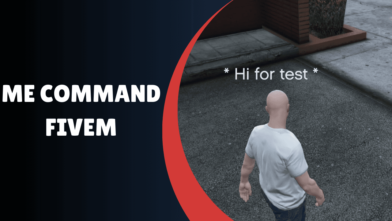 Me Command FiveM