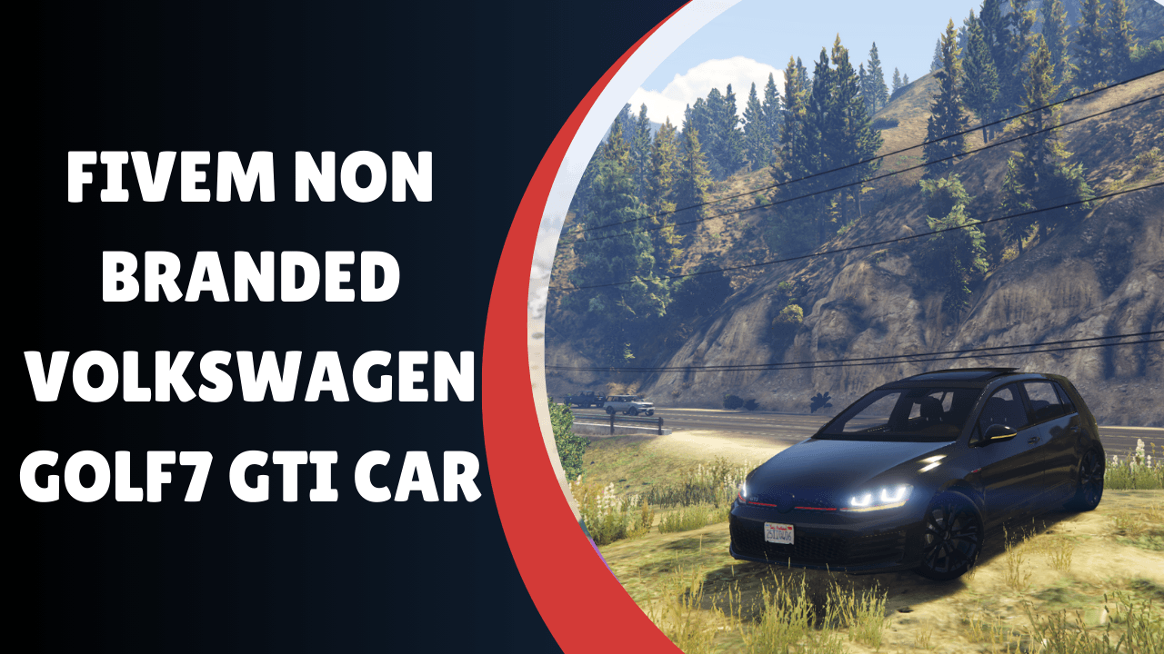 FiveM Non Branded Volkswagen Golf7 GTI Car