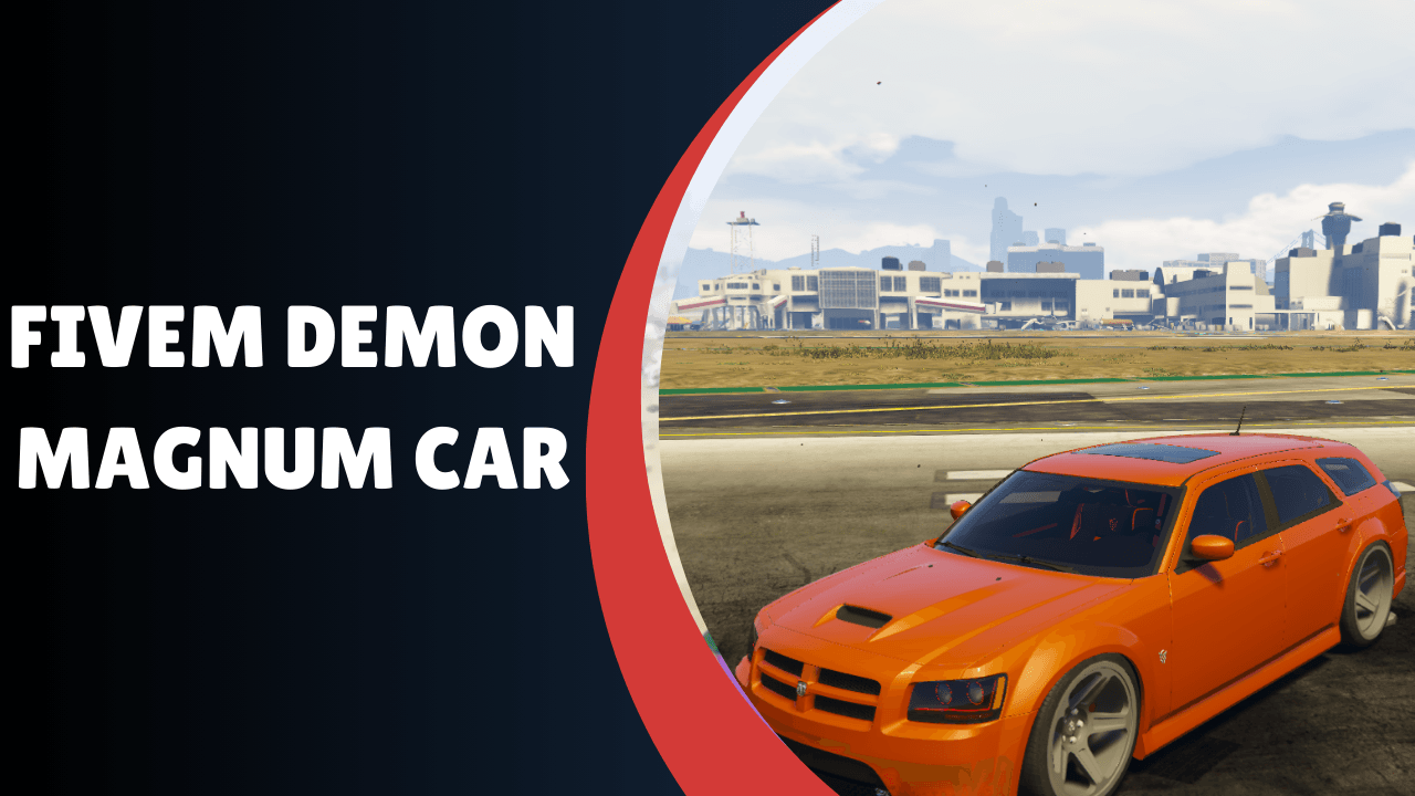 FiveM Demon Magnum Car