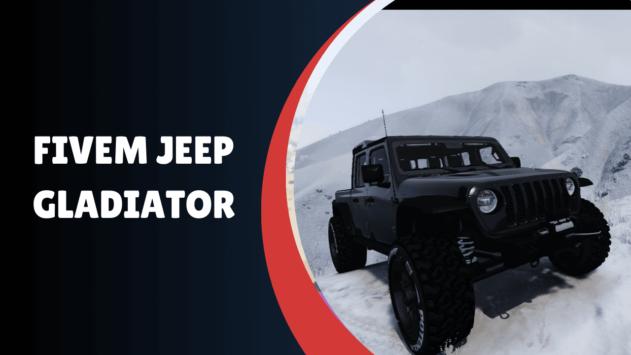 FiveM Jeep Gladiator