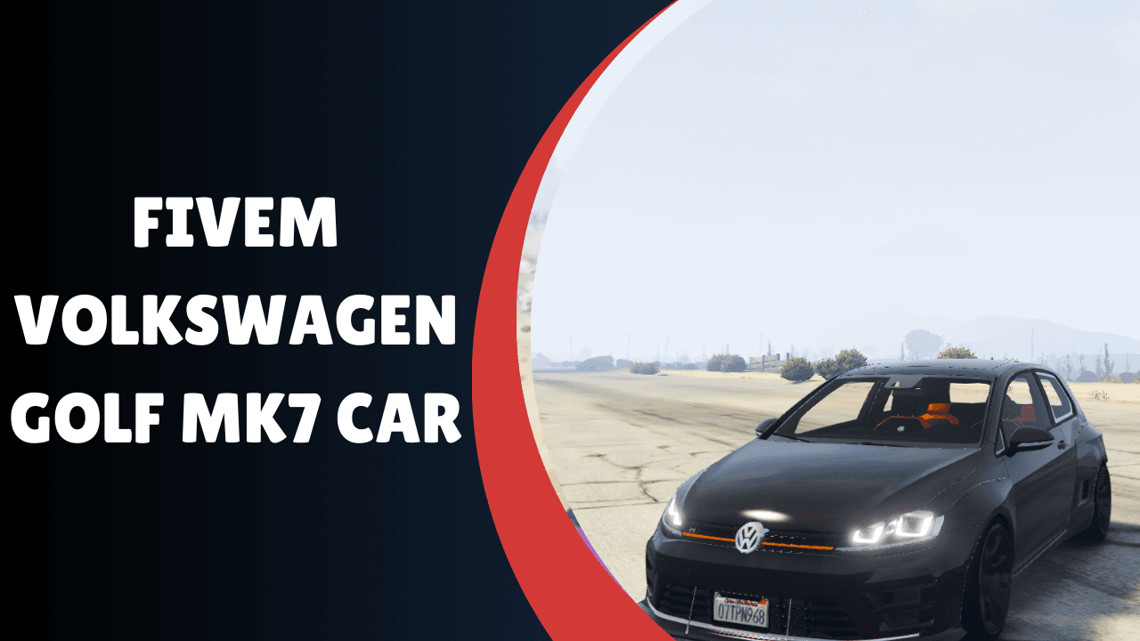 FiveM Volkswagen golf MK7 Car