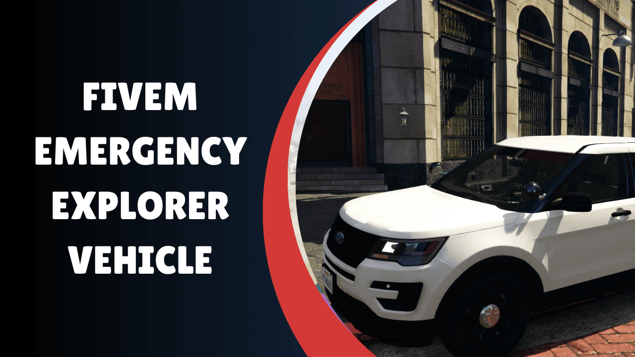 FiveM Emergency Explorer Vehicle
