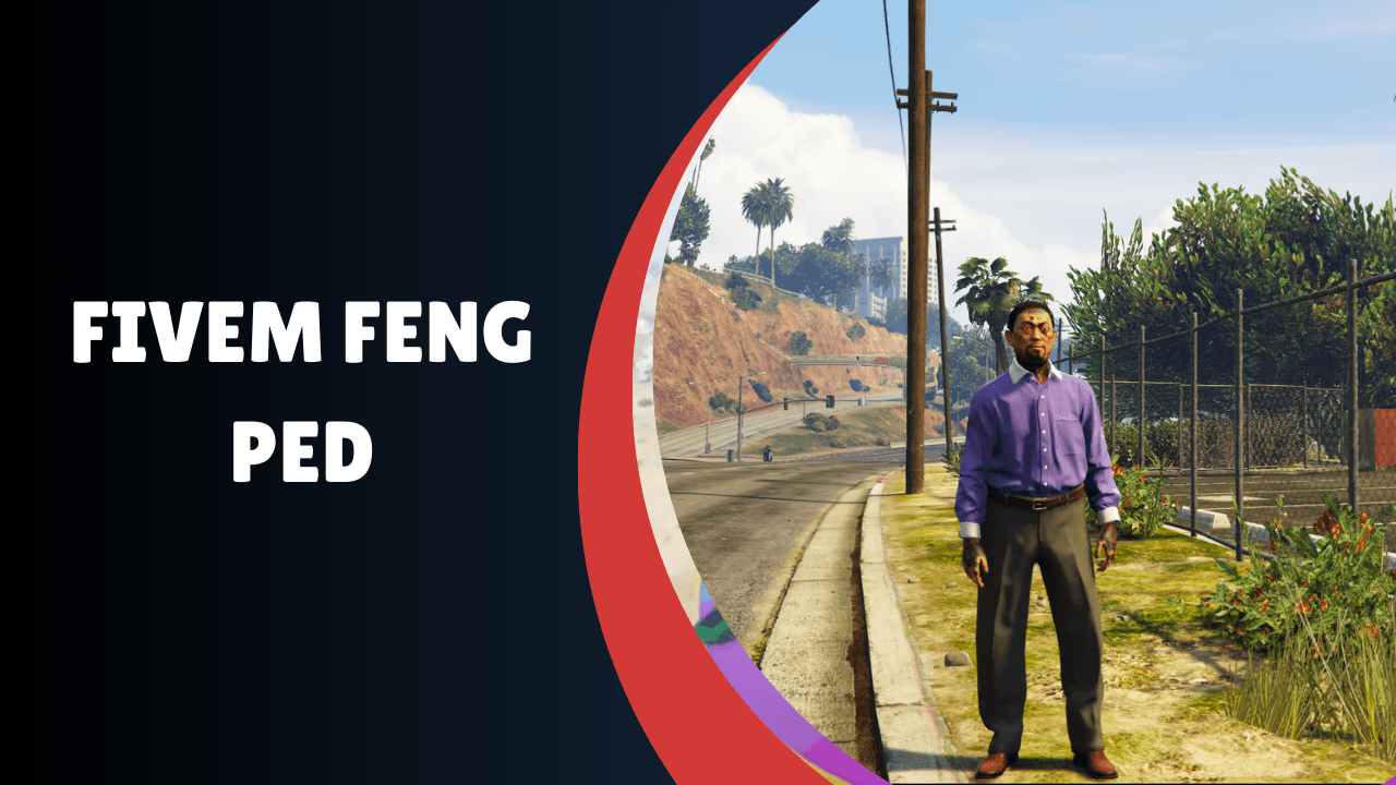 FiveM Feng Ped