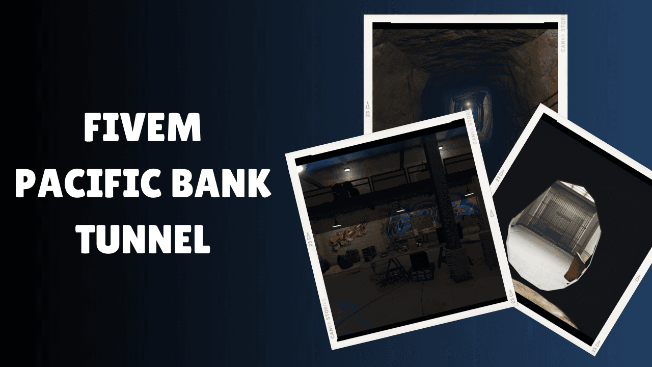 FiveM Pacific Bank Tunnel