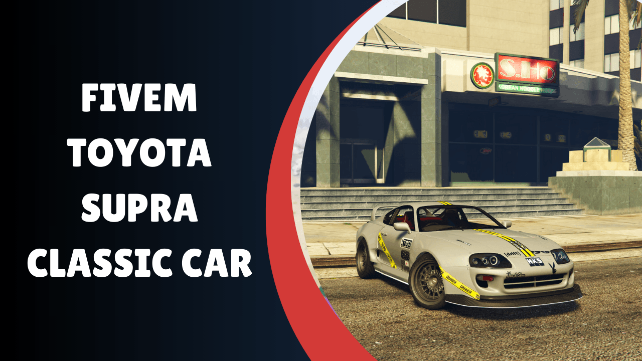 FiveM Toyota Supra Classic Car