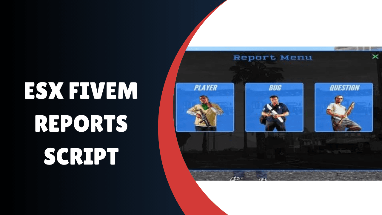 ESX FiveM Reports Script