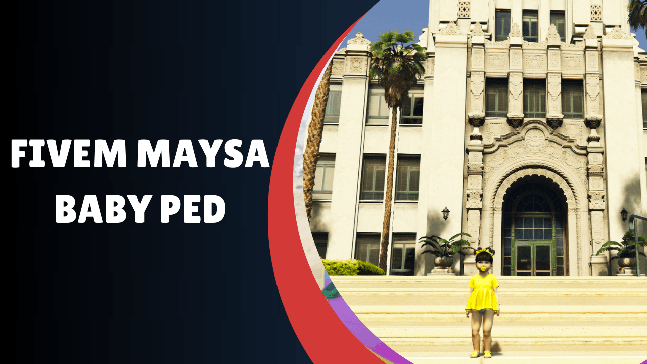 FiveM Maysa Baby Ped