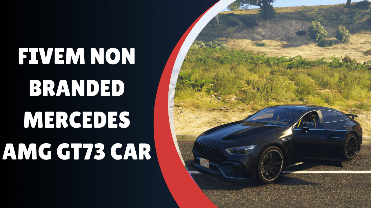 FiveM Non Branded Mercedes AMG GT73 Car