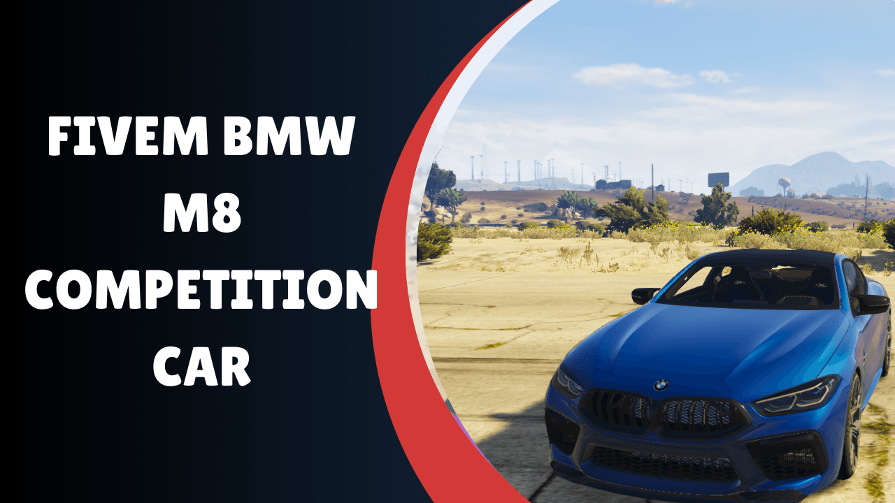 FiveM BMW M8 Competition Car