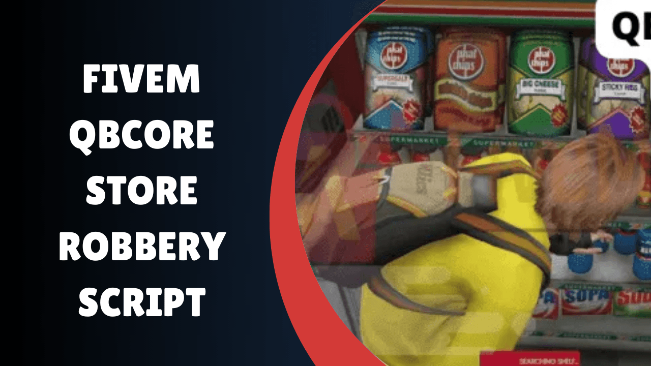 FiveM QBcore Store Robbery Script