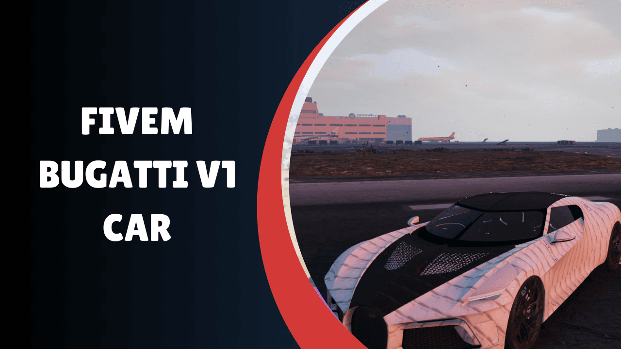 FiveM Bugatti V1 Car