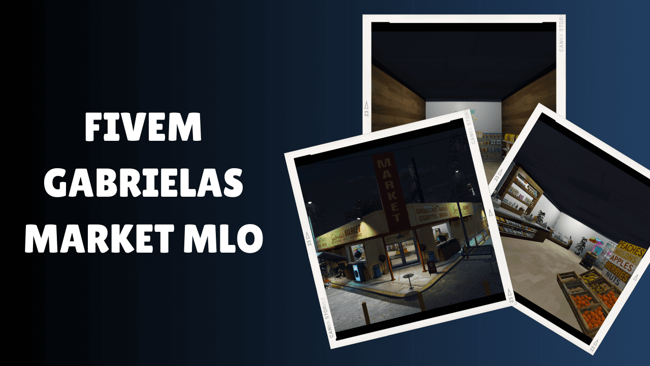 FiveM Gabrielas Market MLO