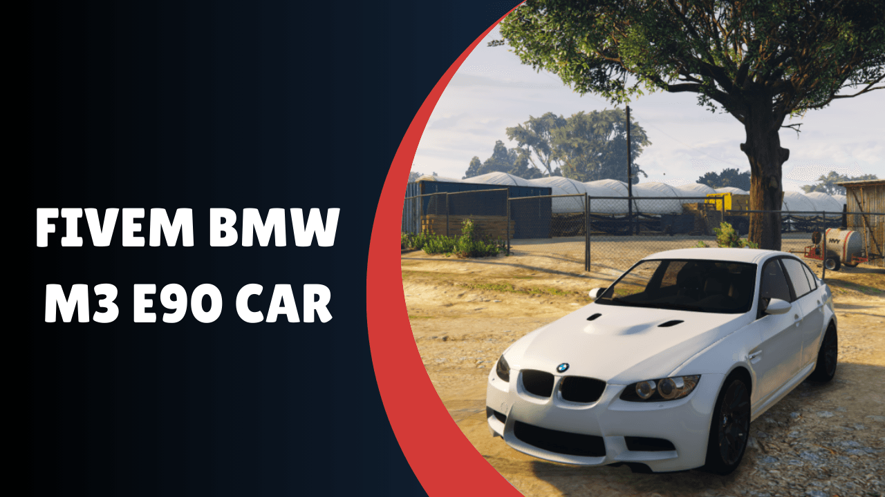 FiveM BMW M3 E90 car