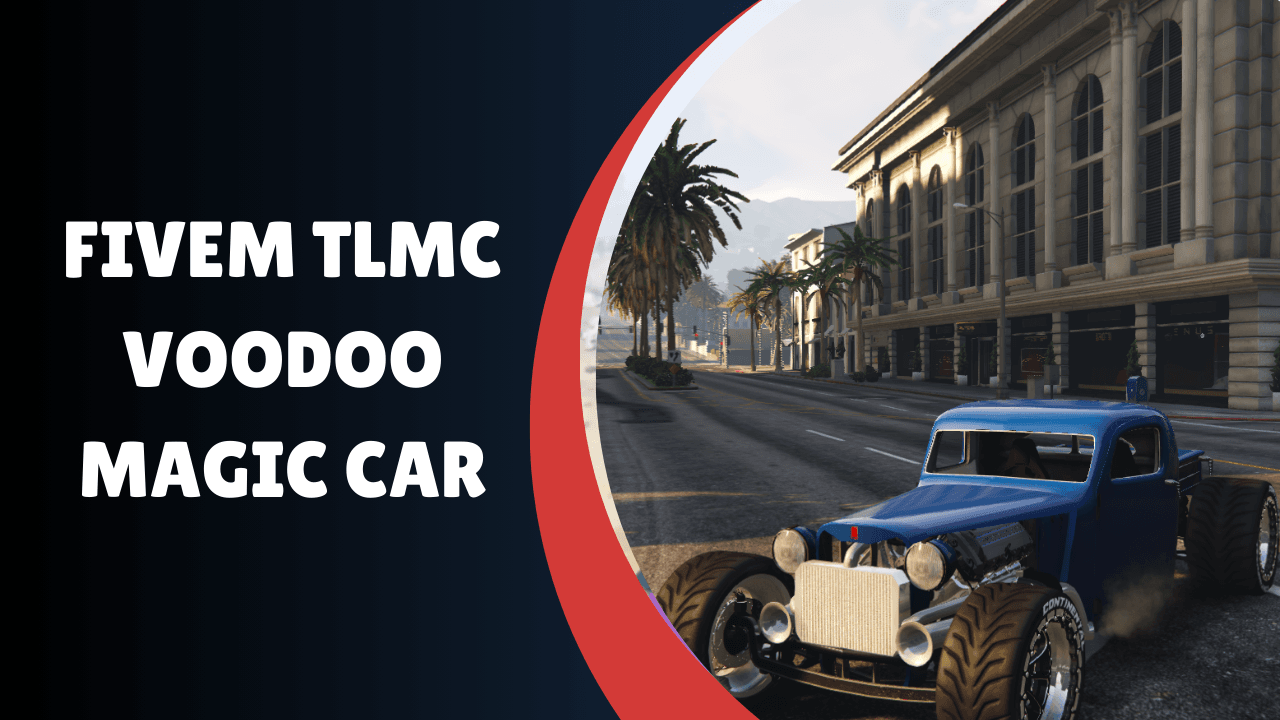 FiveM TLMC Voodoo Magic Car