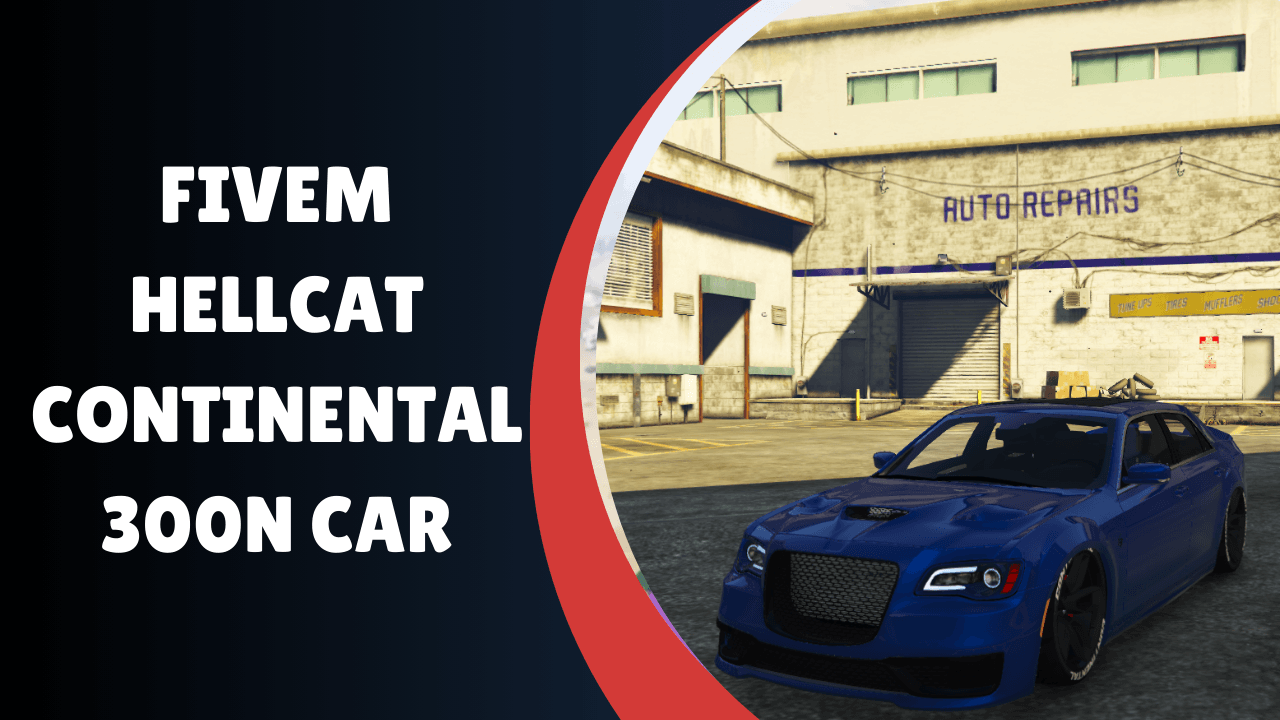 FiveM Hellcat Continental 300N Car