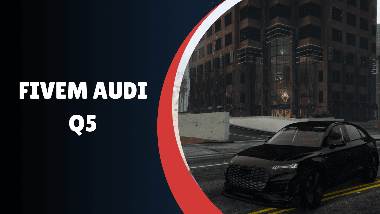FiveM Audi Q5