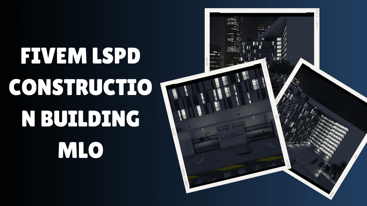 FiveM LSPD Construction Building MLO