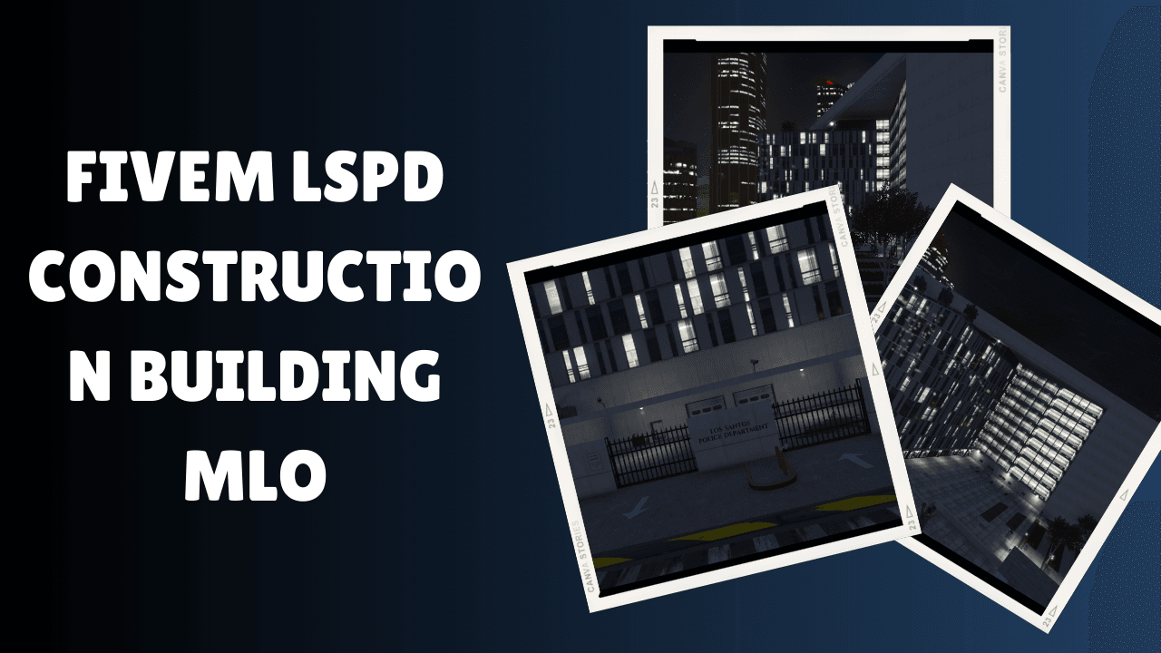 FiveM LSPD Construction Building MLO