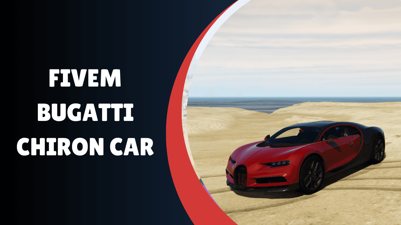 FiveM Bugatti Chiron Car