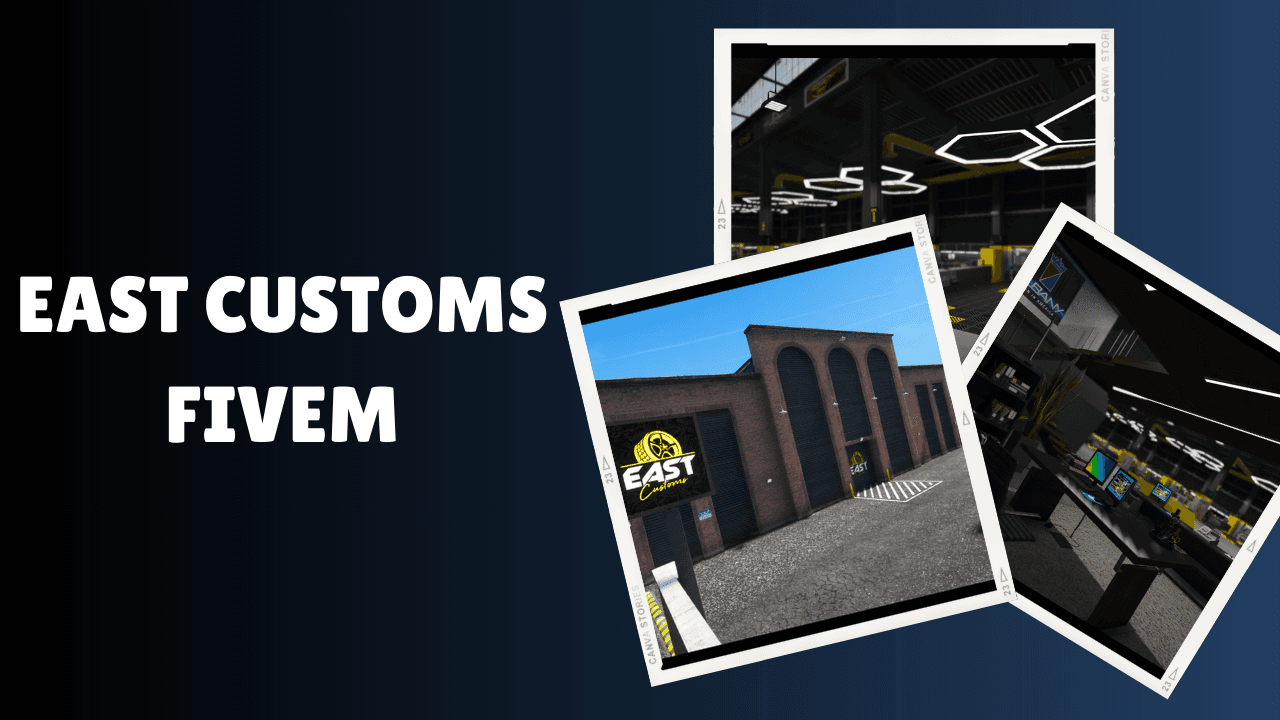 East Customs FiveM