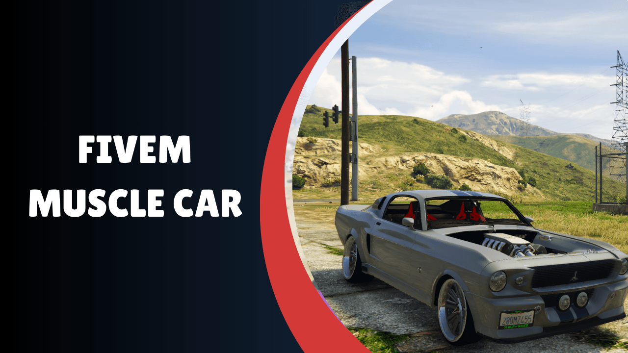 FiveM Muscle Car