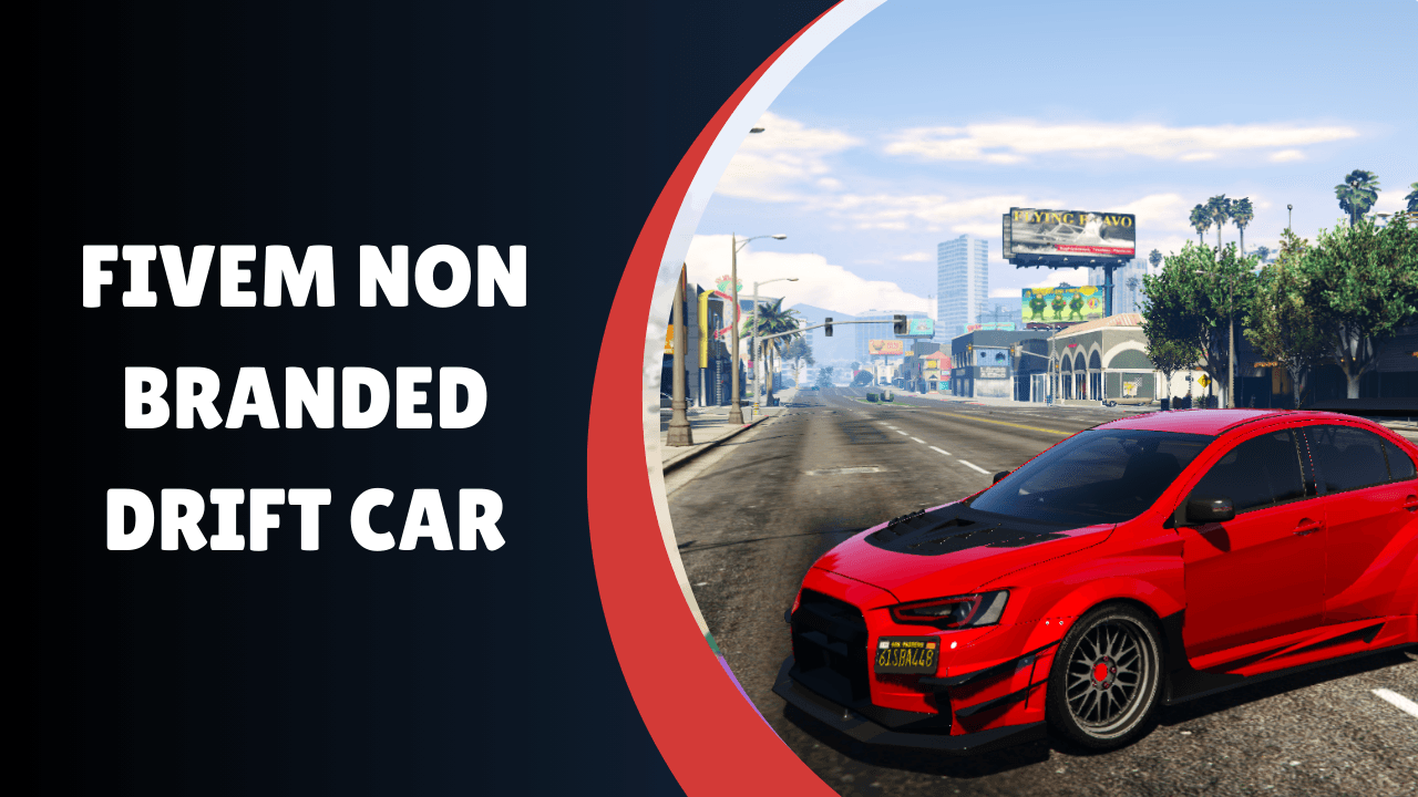 FiveM Non Branded Drift Car