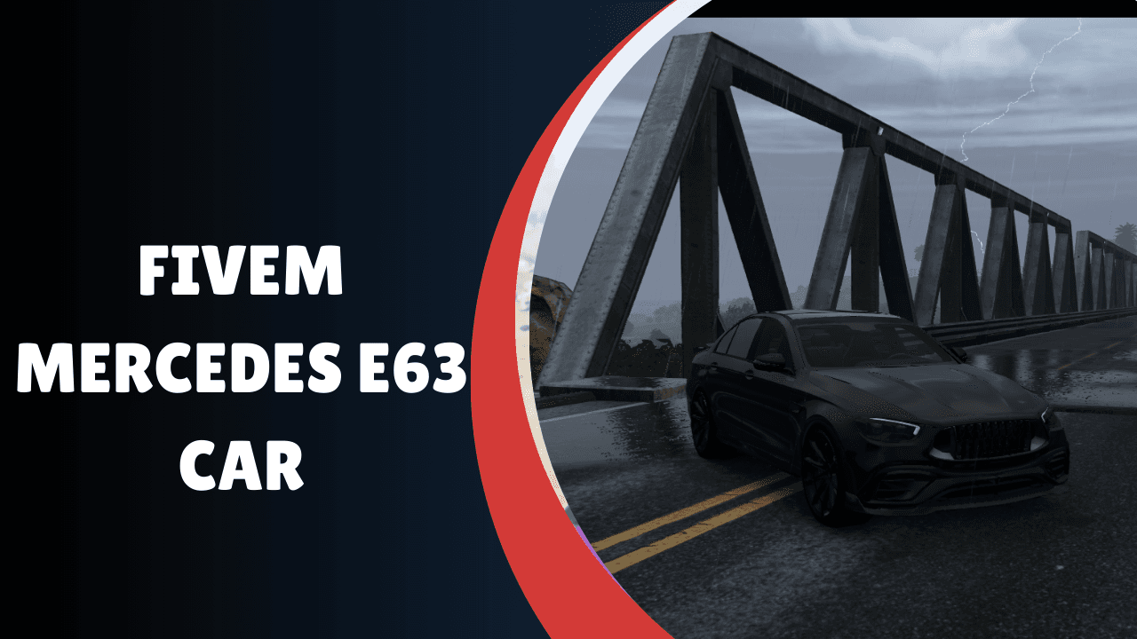 FiveM Mercedes E63 Car