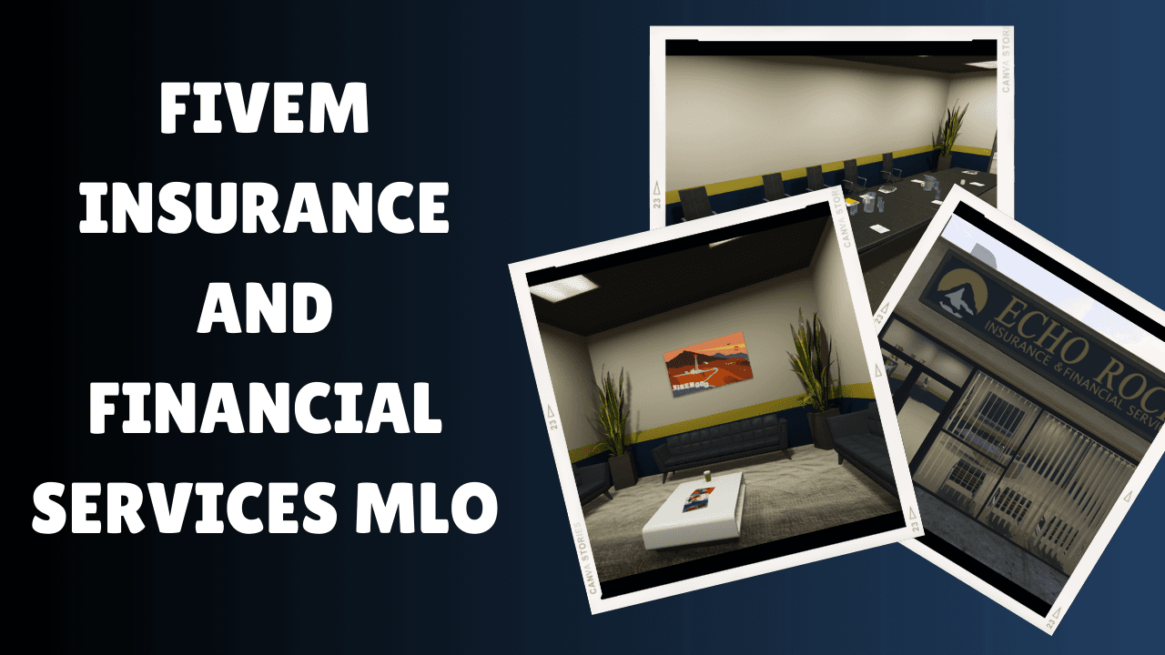 FiveM Insurance And Financial Services MLO