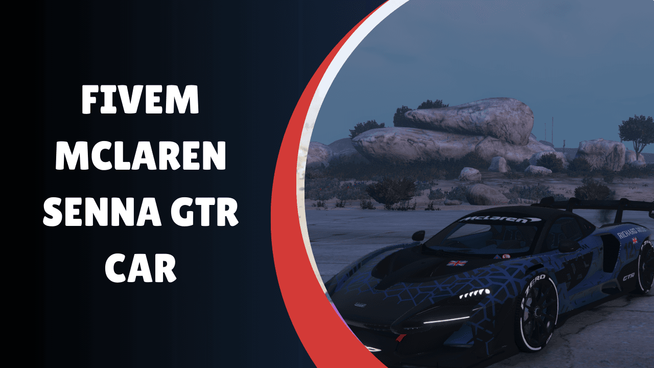 FiveM McLaren SENNA GTR Car