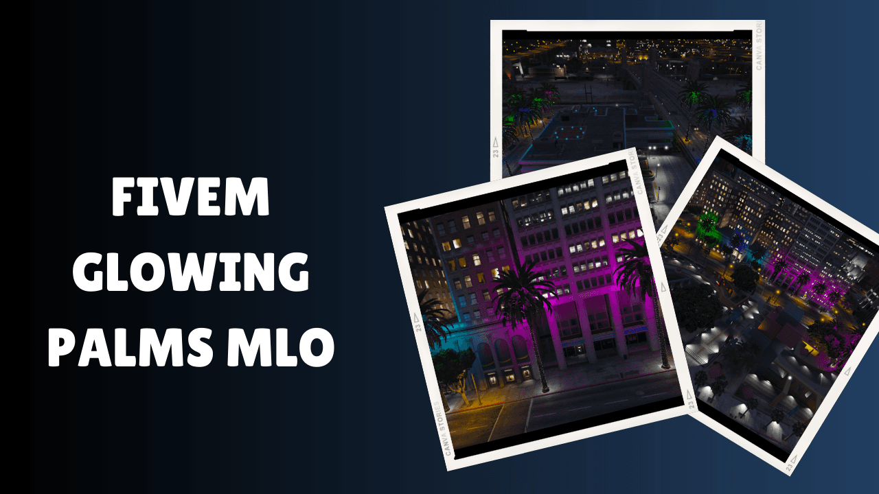 FiveM Glowing Palms MLO V2