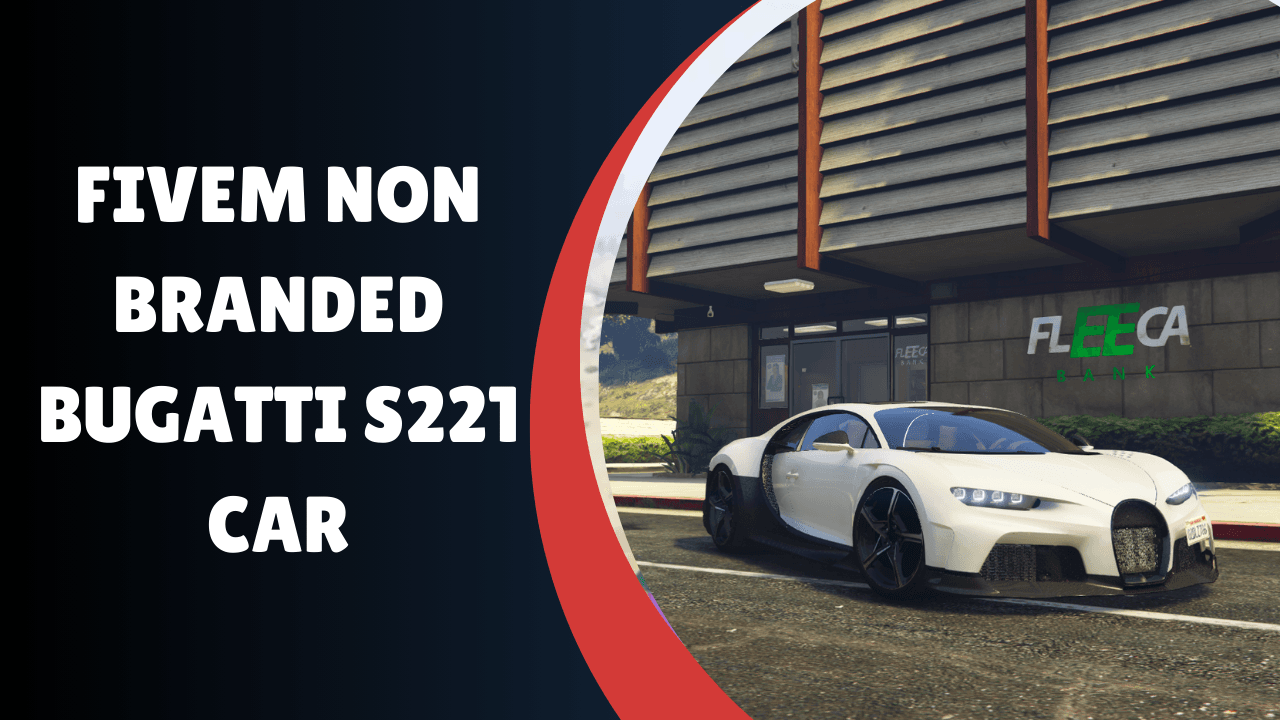 FiveM Non Branded Bugatti S221 Car