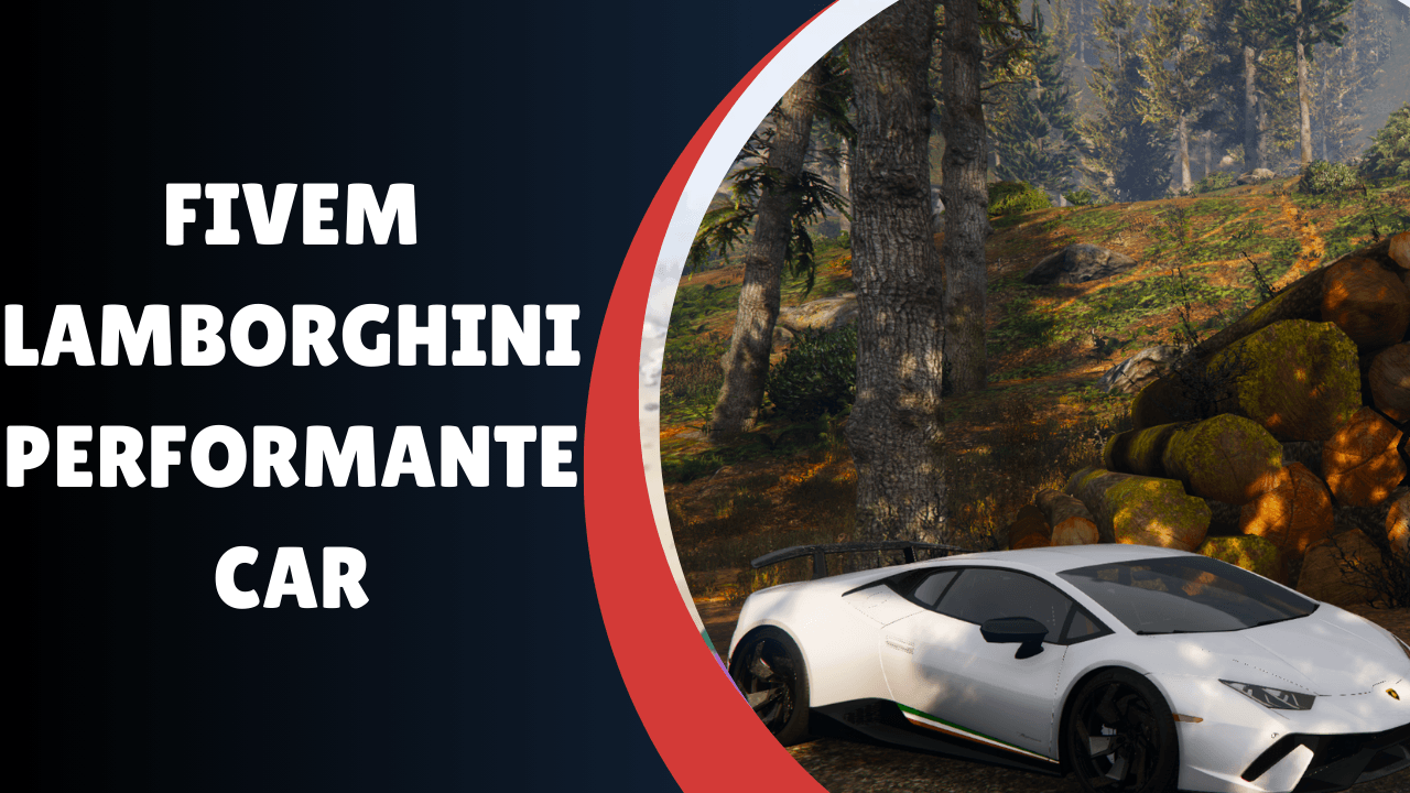 FiveM Lamborghini Performante Car