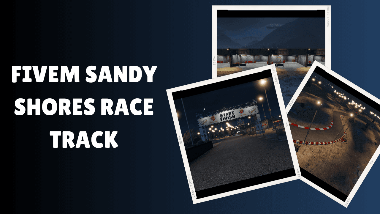 FiveM Sandy Shores Race Track