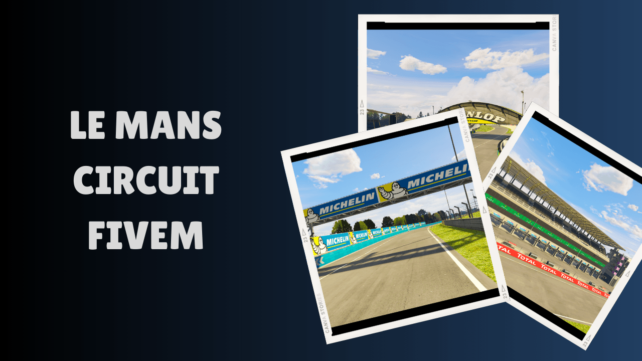Le Mans Circuit FiveM