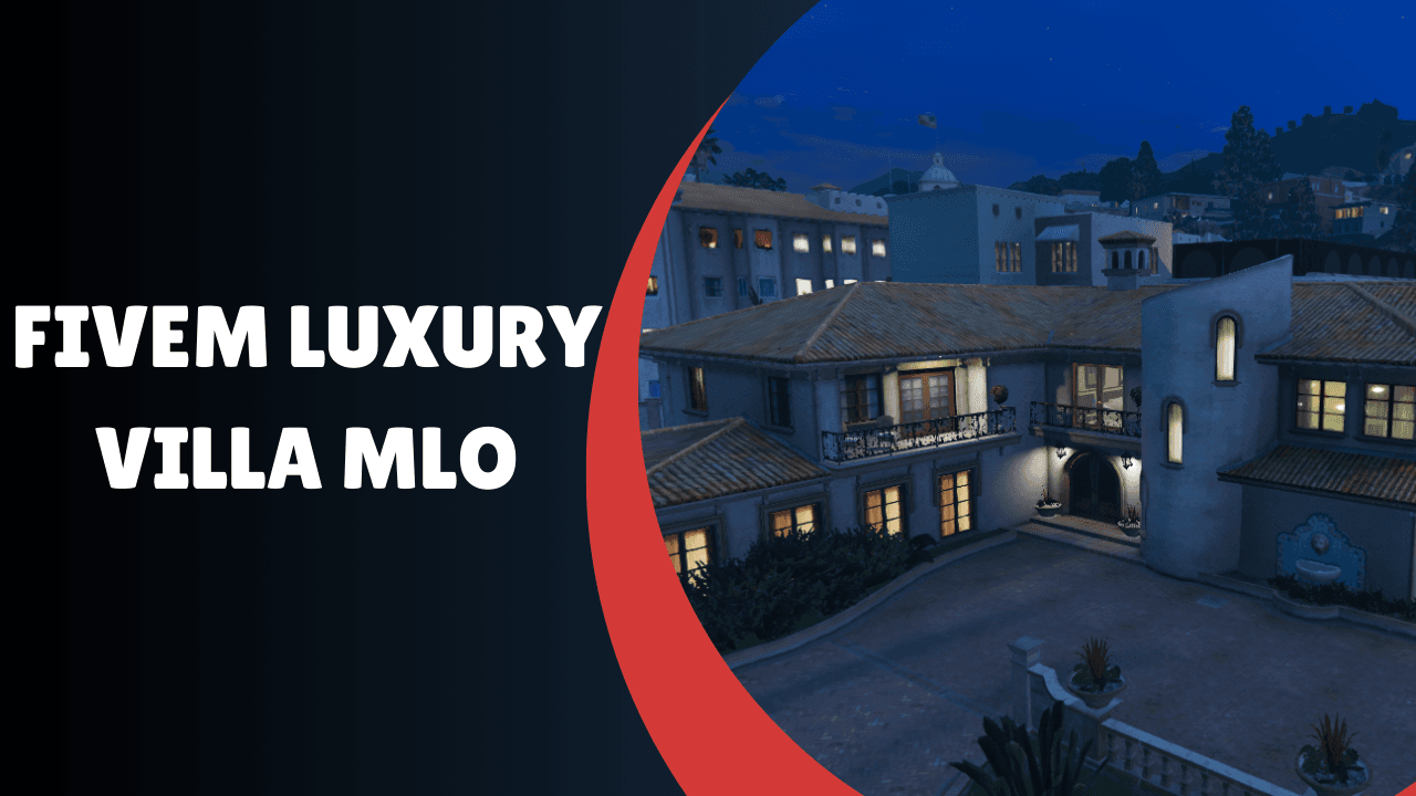 Fivem Luxury Villa MLO