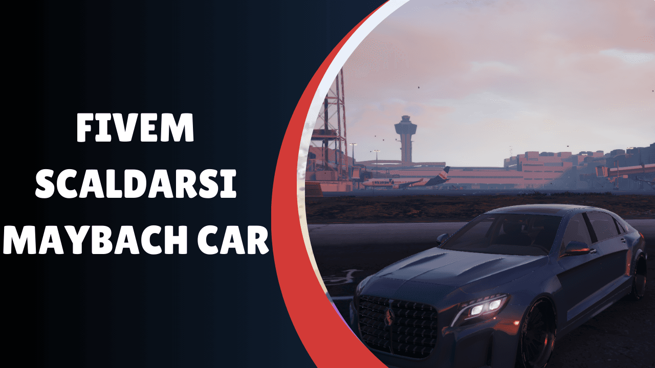 FiveM Scaldarsi Maybach Car